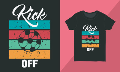 Kick Off Soccer Ball T-shirt. Retro Sunset Football T-shirt Vector