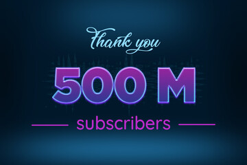 Fototapeta na wymiar 500 Million subscribers celebration greeting banner with Purple Glowing Design