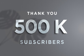 Obraz premium 500 K subscribers celebration greeting banner with Steel Design