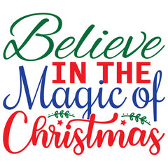 Believe in the Magic of Christmas