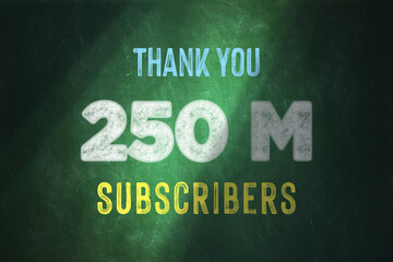 250 Million  subscribers celebration greeting banner with Chalk Design