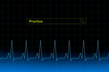 Pruritus.Pruritus inscription in search bar. Illustration with titled Pruritus . Heartbeat line as a symbol of human disease.