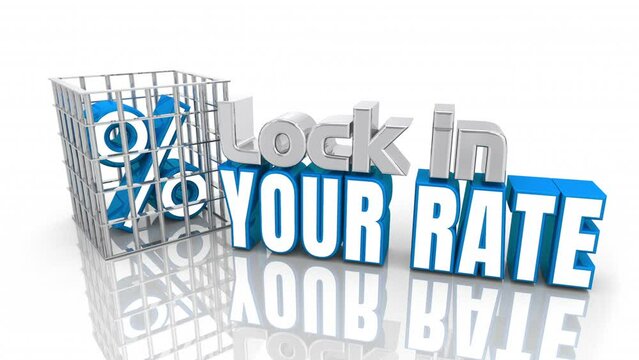 Lock In Your Rate Loan Mortgage Interest Finance Credit 3d Animation