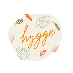Hand-drawn autumn hygge mood lettering phrase. Cozy cute motivational sign.