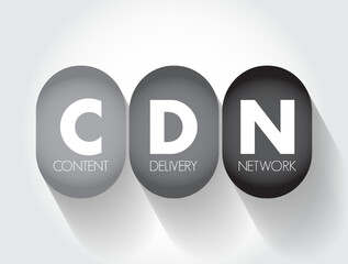 CDN - Content Delivery Network is a geographically distributed network of proxy servers and their data centers, acronym concept background