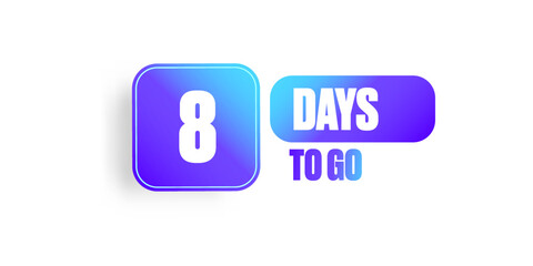 Eight days to go countdown blue horizontal banner design template isolated on white background. 8 days to go sale announcement blue modern stylish banner, label, sticker, icon, poster and flyer.