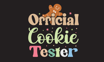 Fototapeta na wymiar Official Cookie Tester Christmas Svg Design