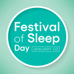 Festival of Sleep day is observed every year on January 3, intended to be a celebration of sleep and a call to action on important issues related to sleep. vector illustration