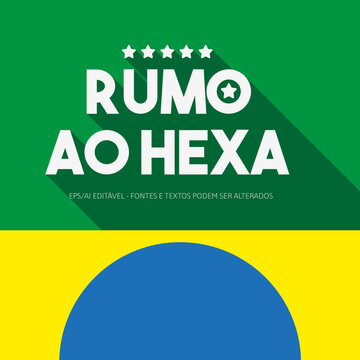 Rumo ao hexa conceito estilo de texto edit&aacute;vel para copa do mundo torcida pela sele&ccedil;&atilde;o do Brasil