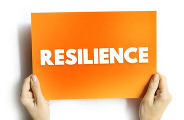Resilience - the capacity to recover quickly from difficulties, text concept background - obrazy, fototapety, plakaty