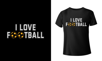 Football lover or sports lover t shirt, print ready file, illustrator file