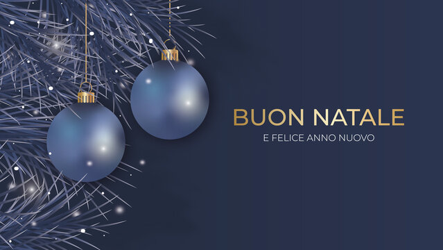Merry Christmas-Buon Natale e felice anno nuovo in italiano.  Greeting Card with winter and decoration.