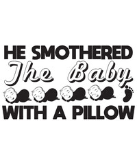 he smothered the baby with a pillow