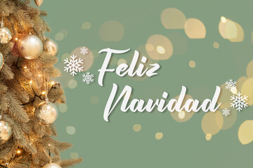 Greeting card with decorated fir tree and text FELIZ NAVIDAD (Spanish for Merry Christmas)