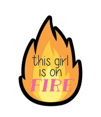 Fashion patch label. Cool funny sticker with orange fire flame and phrase or quote. This girl on fire. Design element for social networks. Cartoon flat vector collection isolated on white background