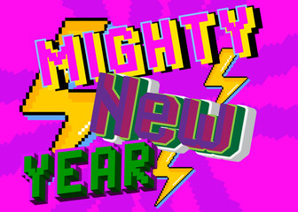 Mighty New Year. Pixelated word with geometric graphic background. Vector cartoon illustration.