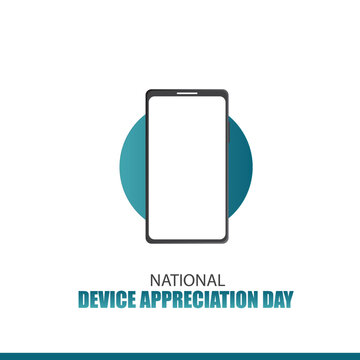 Vector Illustration Of National Device Appreciation Day. Simple And Elegant Design