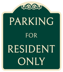 Obraz premium Decorative parking sign resident parking only