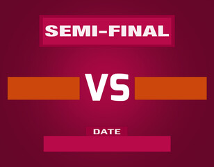 Soccer matchday template. Semi-Final match template with lettering typography. Banner, poster
