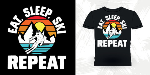 Eat Sleep Ski Repeat  Funny Skiing Sports Retro Vintage Ski T-shirt Design