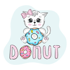 Donut quote and cute kitten vector illustration design for fashion graphic, t shirt prints, posters, wall arts