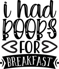 I had boobs for breakfast