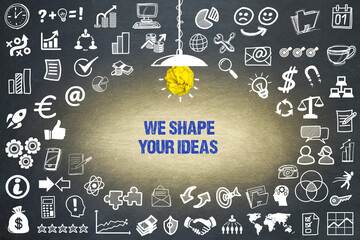 we shape your ideas	