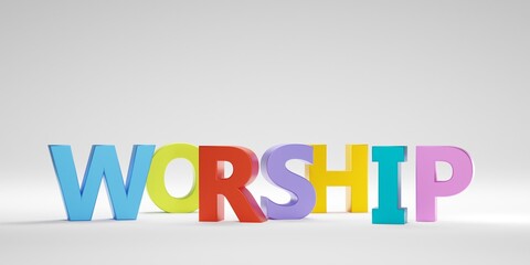 Worship 3d rendering Word Text with full Colors.