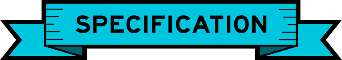 Ribbon label banner with word specification in blue color on white background
