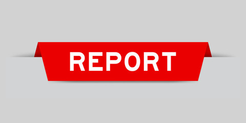 Red color inserted label with word report on gray background