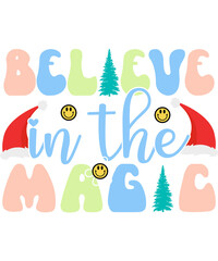 Believe in the magic, Christmas t-shirt design,  retro christmas tshirt, T-shirt design png, png