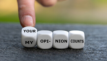 Dice form the expression 'your opinion counts'.