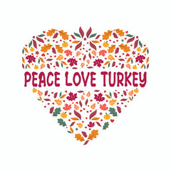 Peach love turkey. Fall vibes, autumn vibes. Vector thanksgiving quote. The flower and leaves vector art icon. Prints on t-shirts and bags, posters, cards. Pumpkin season, Fall vector design.