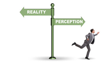 Concept of choosing perception or reality
