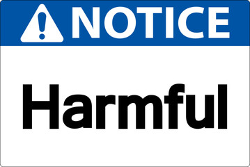 Harmful Notice Sign On White Background