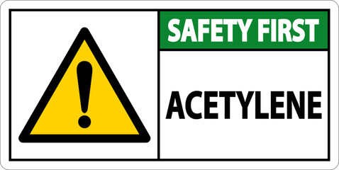 Safety First Acetylene Sign On White Background