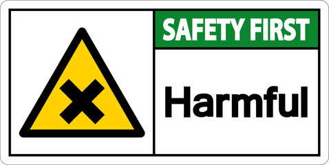 Harmful Safety First Sign On White Background