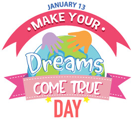 Make Your Dreams Come True Banner Design