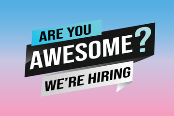 hiring recruitment Join now design for banner poster. are you awesome? lettering with geometric shapes lines. Vector illustration typographic. Open vacancy design template modern concept	