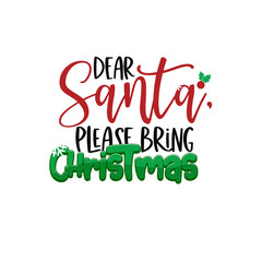 dear santa lettering typography merry christmas quote