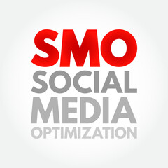 SMO Social Media Optimization - use of a number of outlets and communities to generate publicity to increase the awareness of a product, acronym text concept background