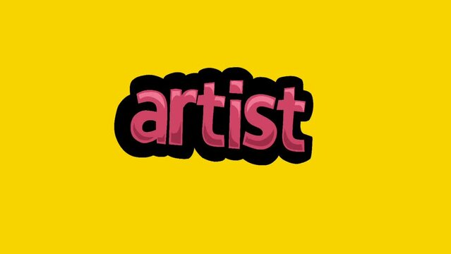 Yellow screen animation video written ARTIST