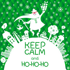 Christmas greeting card with Santa Claus, city, trees and motivational text. Holiday vector illustration. Keep calm and ho-ho-ho!