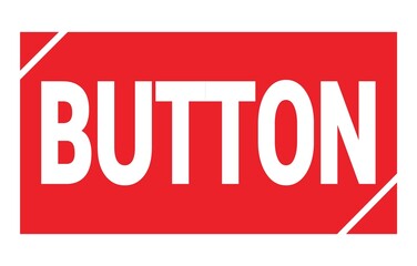 BUTTON text written on red stamp sign.
