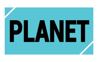 PLANET text written on blue-black stamp sign.