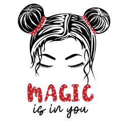 Magic is in you. Silhouette of a girl face with messy hair in a bun and long eyelashes. Female hairstyle. Vector illustration