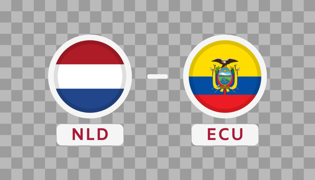 Netherlands Vs Ecuador Match Design Element. Flags Icons isolated on transparent background. Football Championship Competition Infographics. Announcement, Game Score, Scoreboard Template. Vector
