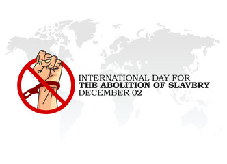 vector graphic of international day for the abolition of slavery good for international day for the abolition of slavery celebration. flat design. flyer design.flat illustration.