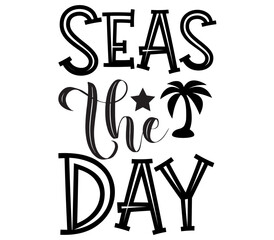 Seas the Day ', Summer SVG Bundle, Summer T-Shirt Bundle, Summer SVG, SVG Design, Summer SVG Design