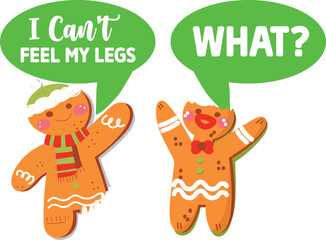 I Can't Feel My Legs What Funny Gingerbread svg
